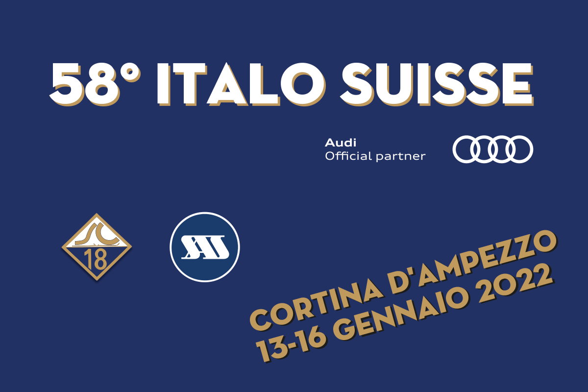 58° ITALO SUISSE ! Cortina 13-16 gennaio 2022